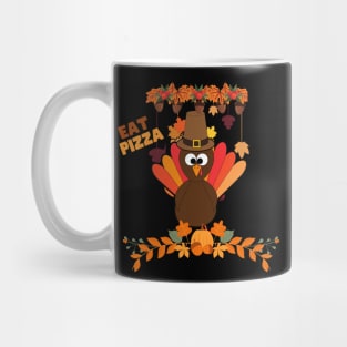 Eat Pizza Mug